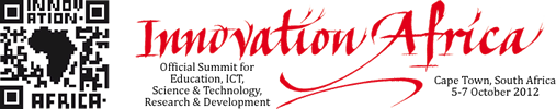 Innovation Africa - Official Summit for Education, ICT, Science & Technology, Research & Development Innovation Africa - Official Summit for Education, ICT, Science & Technology, Research & Development